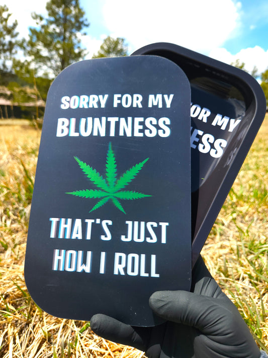 Holographic magnetic lid Rolling Tray - Sorry for my bluntness